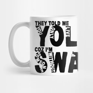 Yolo Swag Mug